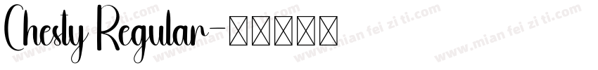 Chesty Regular字体转换